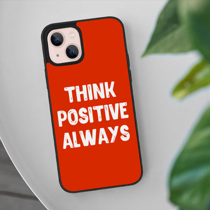 Think Positive iPhone 13 Case - Cool Phone Case for iPhone 13 - Best Print iPhone 13 Case