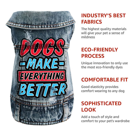 Dogs Make Everything Better Dog Denim Vest - Print Dog Denim Jacket - Quote Dog Clothing