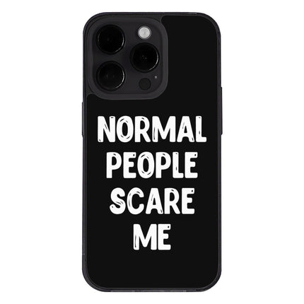 Normal People Scare Me iPhone 14 Pro Max Case - Saying Phone Case for iPhone 14 Pro Max - Creative iPhone 14 Pro Max Case