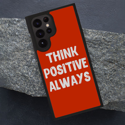 Think Positive Samsung S22 Ultra Phone Case - Cool Phone Case for Samsung S22 Ultra - Best Print Samsung S22 Ultra Phone Case