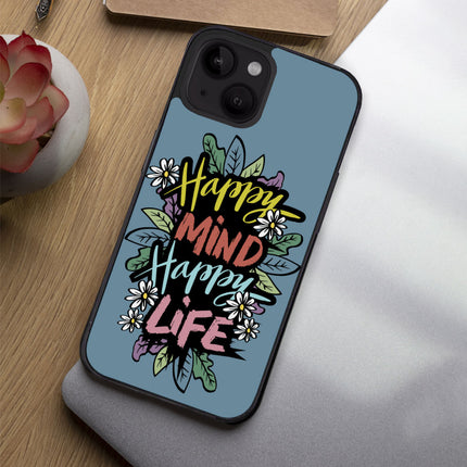 Happy Mind Happy Life iPhone 14 Plus Case - Inspirational Phone Case for iPhone 14 Plus - Cute iPhone 14 Plus Case