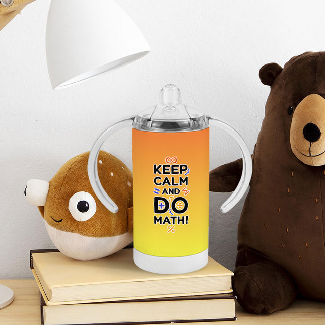 Funny Keep Calm Sippy Cup - Math Themed Baby Sippy Cup - Trendy Sippy Cup
